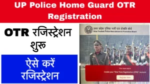 UP Police Home Guard OTR Registration 2025